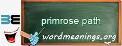 WordMeaning blackboard for primrose path